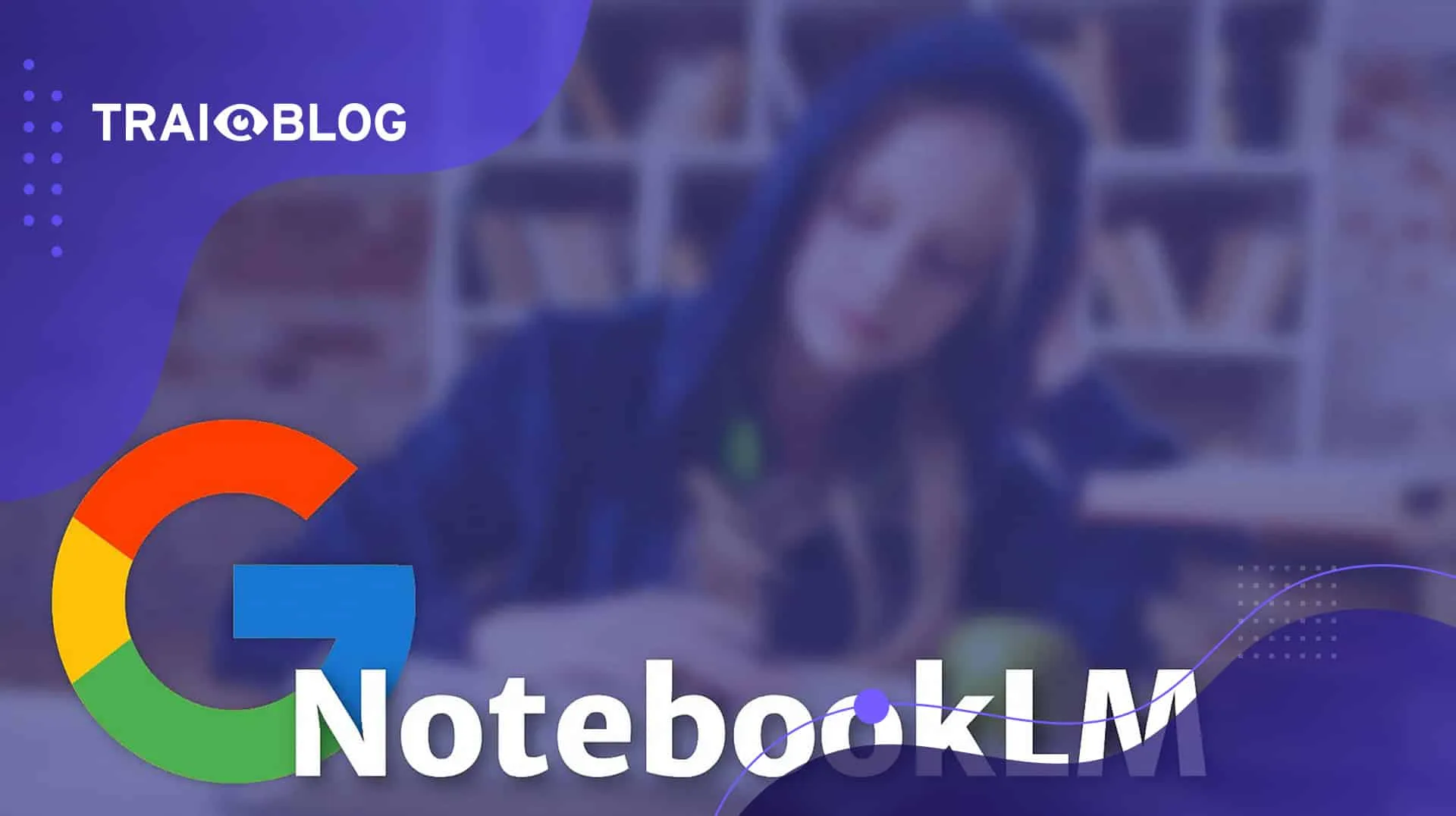Google'ın Yapay Zeka Destekli Not Alma Aracı NotebookLM Kullanımda |  Türkiye Yapay Zeka İnisiyatifi